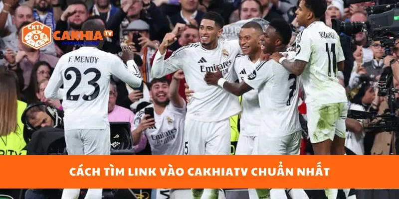 Cách tìm link vào cakhiatv chuẩn nhất