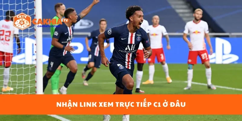 Nhận link xem trực tiếp C1 ở đâu